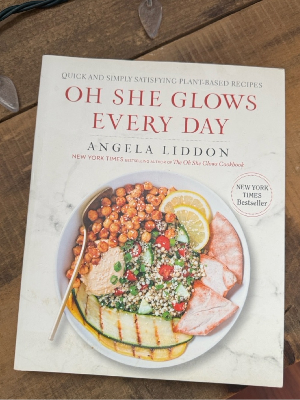Oh She Glows Every Day Cookbook by - White Cover
